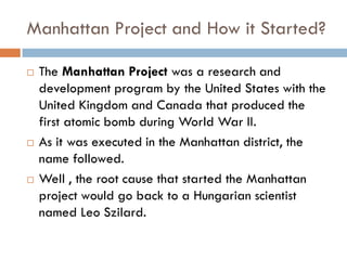 Реферат: Manhattan Project Essay Research Paper Manhattan ProjectThe